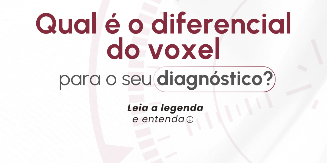 diferencial-do-voxel-ao-diagnostico